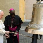 Pope Francis’ Pro-Life Gesture: He Blesses Bell in the Vatican for the Unborn 