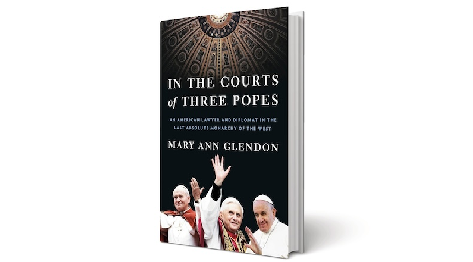 In the Courts of Three Popes By Mary Ann Glendon (Image, 2024)