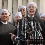 Little Sisters of the Poor Return to Court in Long-Running Religious Freedom Battle Over Contraception Mandate